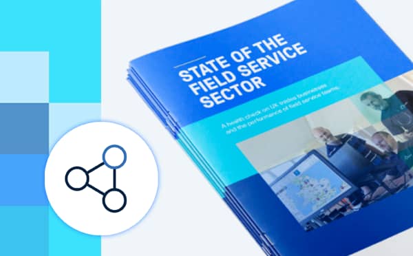 State Of Field Service Sector Report